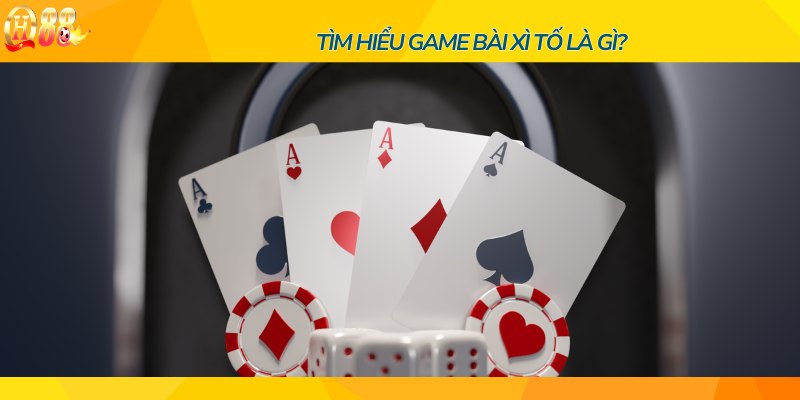 Xì tố là gì? Trò chơi Xì Tố hay còn được gọi là Poker Hong Kong